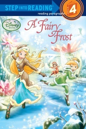 Book cover of A Fairy Frost (Disney Fairies) by Tennant Redbank, Walt Disney Company