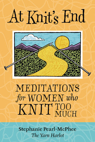 Book cover of At Knit's End by Stephanie Pearl-McPhee