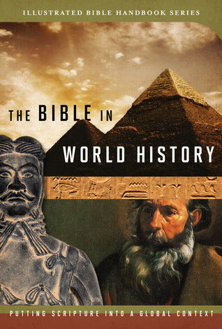 Book cover of The Bible In World History: How History And Scripture Intersect by Stephen Leston, Christopher D. Hudson