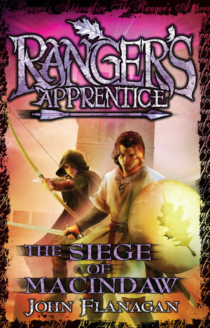 Book cover of The Siege Of Macindaw by John Flanagan
