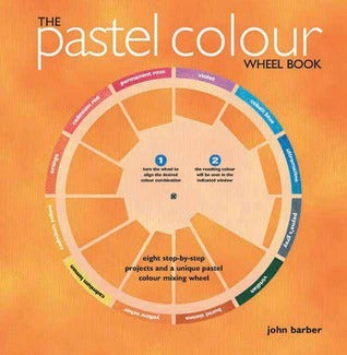 Book cover of The Pastel Colour Wheel Book by John Barber