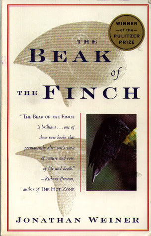 Book cover of The Beak of the Finch: A Story of Evolution in Our Time by Jonathan Weiner