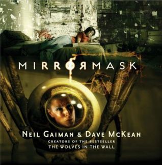 Book cover of Mirror Mask by Neil Gaiman, Dave McKean (Illus.)