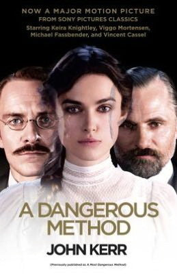 Book cover of A Dangerous Method: The Story of Jung, Freud & Sabina Spielrein by John Kerr