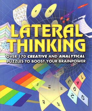 Book cover of Lateral Thinking Puzzles: Over 170 Puzzles to Keep You Thinking Outside the Box by Various