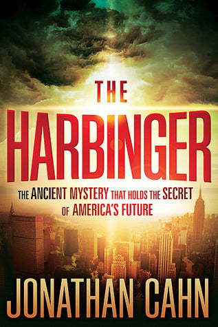 Book cover of The Harbinger: The Ancient Mystery That Holds the Secret of America's Future by Jonathan Cahn