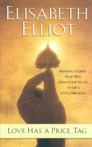 Book cover of Love Has A Price Tag by Elisabeth Elliot