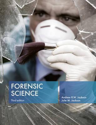 Book cover of Forensic Science by Andrew R.W. Jackson