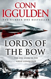 Book cover of Lords Of The Bow by Conn Iggulden
