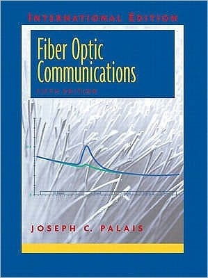 Book cover of Fiber Optic Communications by Joseph C. Palais