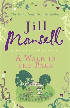 Book cover of A Walk In The Park by Jill Mansell