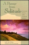 Book cover of A Passage From Solitude: Training The Mind In A Life Embracing The World : A Modern Commentary On Tibetan Buddhist Mind Training by B. Alan Wallace, Zara Houshmand (Ed.)