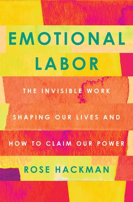 Book cover of Emotional Labor by Rose Hackman