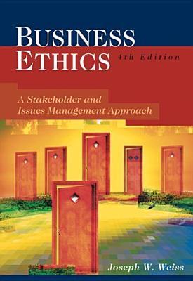 Book cover of Business Ethics: Stakeholder And Issues Management Approach by Joseph W. Weiss