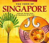Book cover of The Food Of Singapore: Authentic Recipes From The Manhattan Of The East by David Wong, Djoko Wibisono