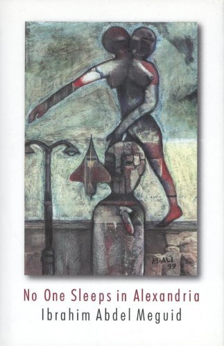 Book cover of No One Sleeps in Alexandria by Ibrahim Abdel Meguid