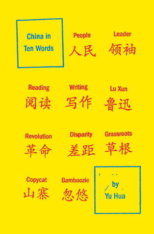 Book cover of China In Ten Words by Yu Hua, Allan H. Barr (Trans.)