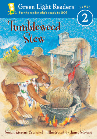 Book cover of Tumbleweed Stew by Susan Stevens Crummel, Janet Stevens (Illus.)