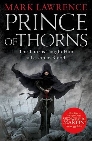 Book cover of Prince Of Thorns by Mark  Lawrence
