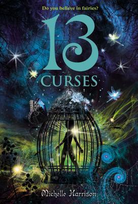 Book cover of 13 Curses by Michelle Harrison