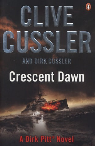 Book cover of Crescent Dawn by Clive Cussler, Dirk Cussler