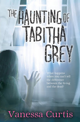 Book cover of The Haunting Of Tabitha Grey by Vanessa Curtis
