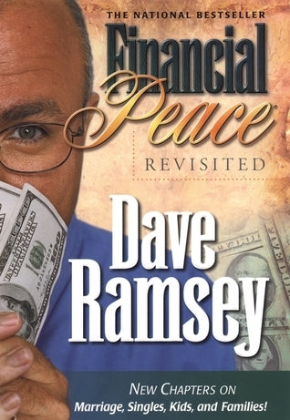 Book cover of Financial Peace Revisited: New Chapters On Marriage, Singles, Kids And Families by Dave Ramsey