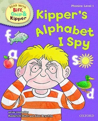 Book cover of Kipper's Alphabet I Spy by Roderick Hunt, Annemarie Young, Alex Brychta (Illus.)