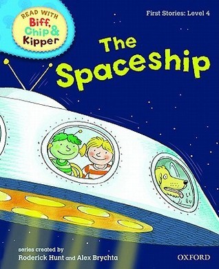 Book cover of The Spaceship by Roderick Hunt, Alex Brychta (Illus.)