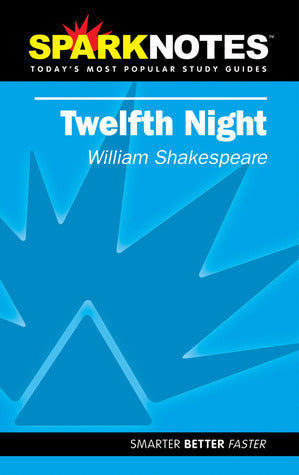 Book cover of Twelfth Night by SparkNotes, William Shakespeare