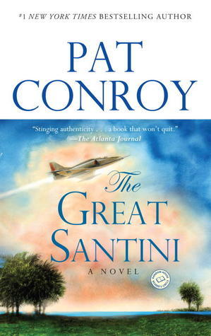 Book cover of The Great Santini by Pat Conroy