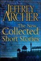 Book cover of The New Collected Short Stories by Jeffrey Archer