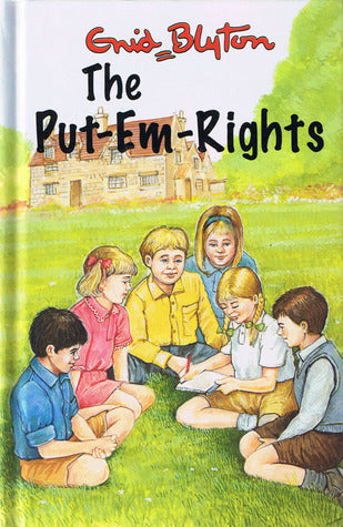 Book cover of The Put-Em-Rights by Enid Blyton, Chris Rothero (Illus.)