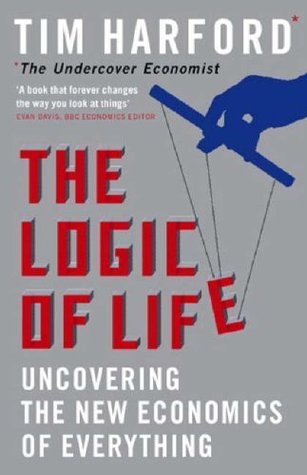 Book cover of The Logic Of Life by Tim Harford