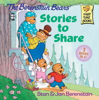 Book cover of The Berenstain Bears' Stories to Share by Stan Berenstain, Jan Berenstain