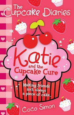 Book cover of Katie And The Cupcake Cure by Coco Simon