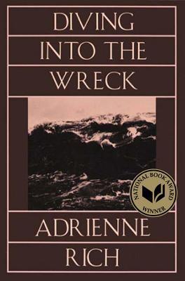 Book cover of Diving Into The Wreck by Adrienne Rich