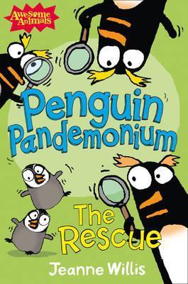 Book cover of Penguin Pandemonium: The Rescue by Jeanne Willis