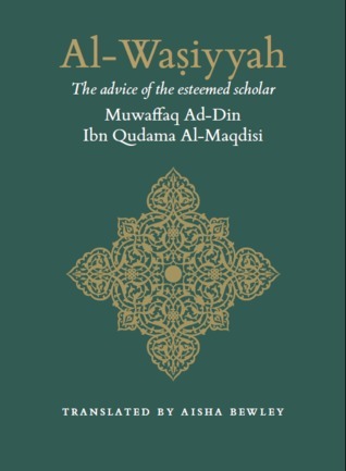 Book cover of Al Wasiyya of Imam Ibn Qudama Al-Maqdisi by Ibn Qudamah al-Maqdisi, Aisha Bewley (Trans.)