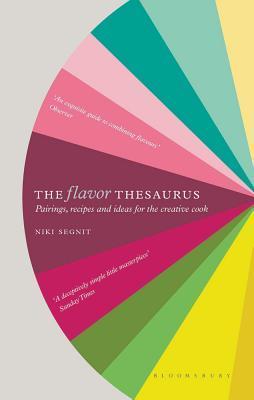 Book cover of The Flavor Thesaurus: A Compendium Of Pairings, Recipes And Ideas For The Creative Cook by Niki Segnit