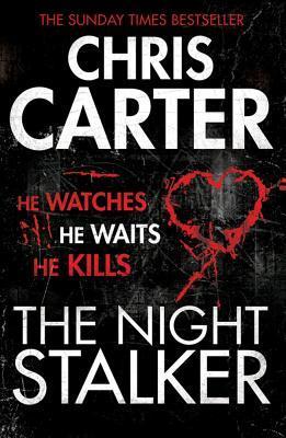 Book cover of The Night Stalker by Chris         Carter