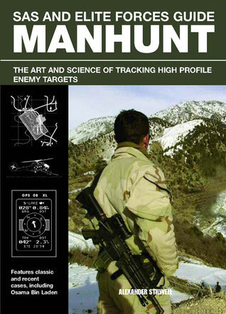 Book cover of Sas And Elite Forces Guide Manhunt: The Art And Science Of Tracking High Value Enemy Targets by Alexander Stilwell
