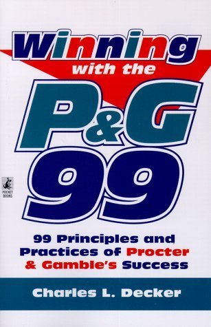 Book cover of Winning With the P&G 99 by Charles L. Decker
