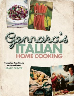 Book cover of Gennaro's Italian Home Cooking: Quick And Easy Meals To Feed Family And Friends by Gennaro Contaldo