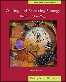 Book cover of Crafting And Executing Strategy: Text And Readings by Arthur A. Thompson Jr.