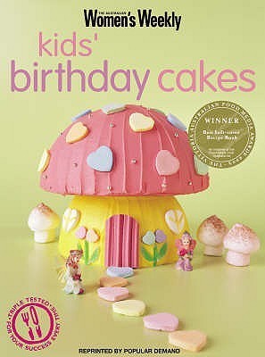 Book cover of Kids' Birthday Cakes by Susan Tomnay (Ed.)