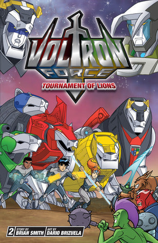 Book cover of Voltron Force, Vol. 2: Tournament of Lions by Brian Smith, Darío Brizuela (Illus.)