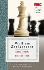Book cover of King John And Henry Viii by William Shakespeare, Jonathan Bate (Ed.), Eric Rasmussen (Ed.)