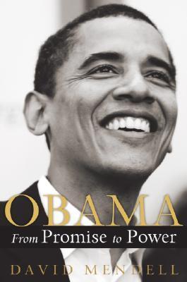 Book cover of Obama: From Promise to Power by David Mendell
