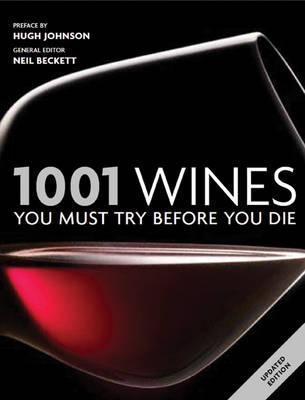 Book cover of 1001 Wines You Must Try Before You Die by Neil Beckett